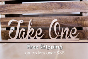 Rustic Take One Sign