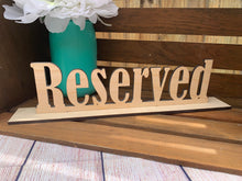 Load image into Gallery viewer, Wooden Reserved Sign
