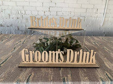 Load image into Gallery viewer, Bride and Groom Drink Sign

