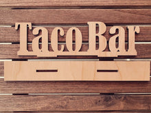 Load image into Gallery viewer, Taco Bar Wood Sign
