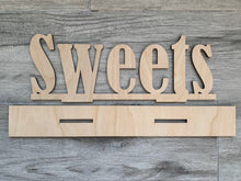 Load image into Gallery viewer, Sweets Sign
