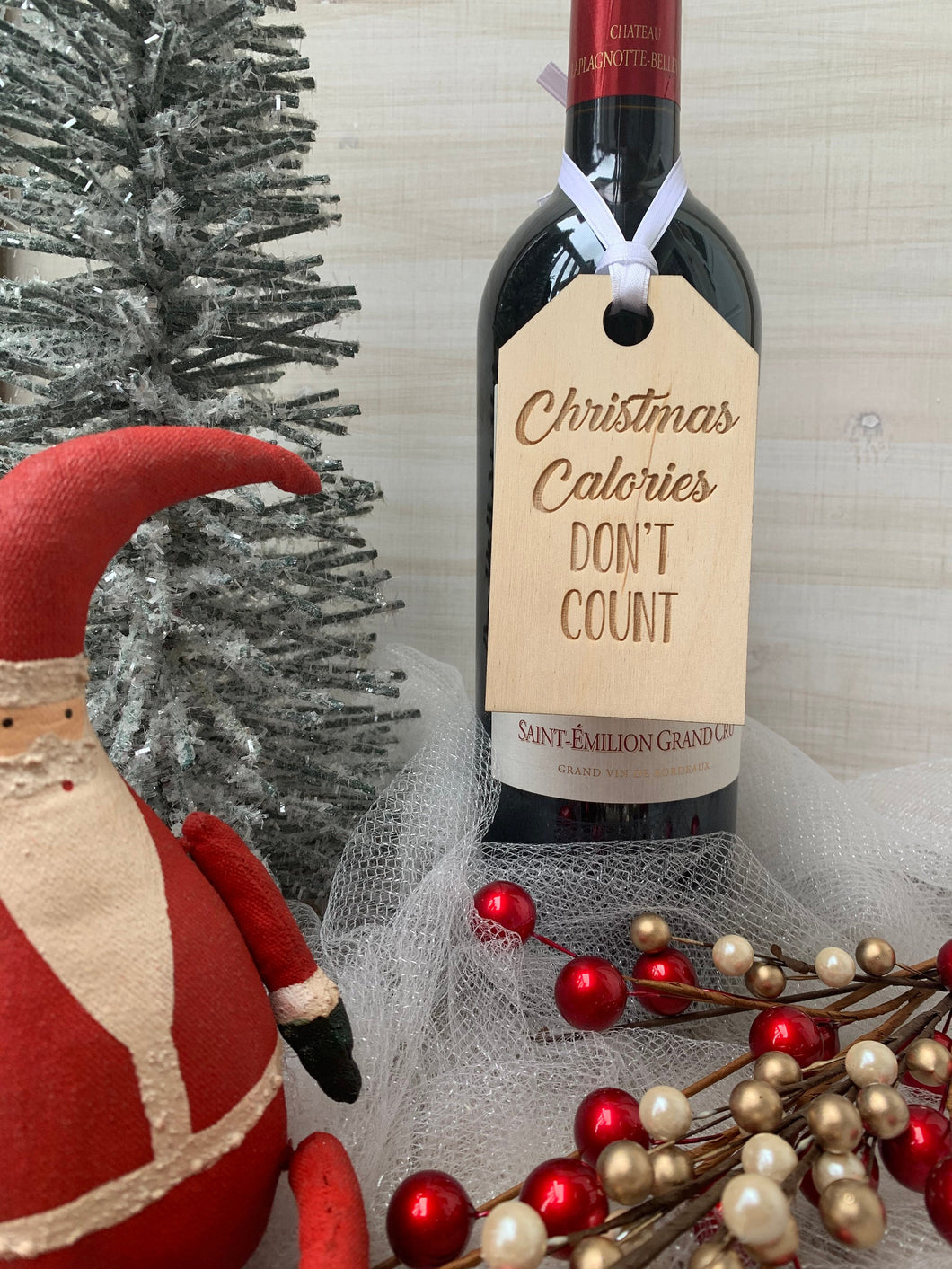 Wooden Wine Tag - Christmas Calories Don't Count